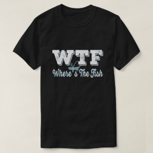 WTF Wo ist der Fisch - Vintager Spaß für Fischer T-Shirt