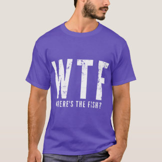 WTF Wo ist sie Fischen Lustiges Angelgeschenk Perf T-Shirt