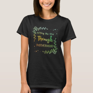 WTFing durch die Mama der Mutter Spaß Mutter Sarca T-Shirt