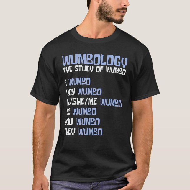Wumbology The Study of Wumbo T-Shirt (Vorderseite)