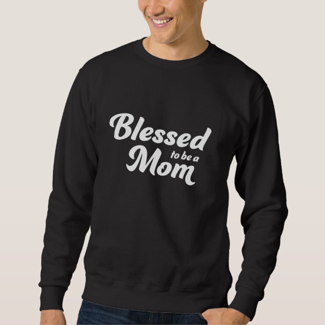 Wunde to Be a Mom Sweatshirt (Vorderseite)