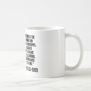Wunder ist die Grundlage der Philosophie Montaigne Kaffeetasse