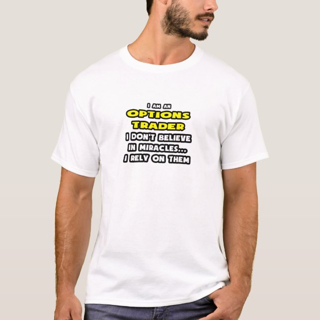 Wunder und Optionen Händler ... Funny T-Shirt (Vorderseite)