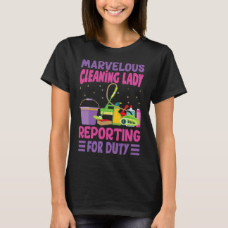 Wunderbare Putzfrau meldet sich zum Dienst - Lusti T-Shirt