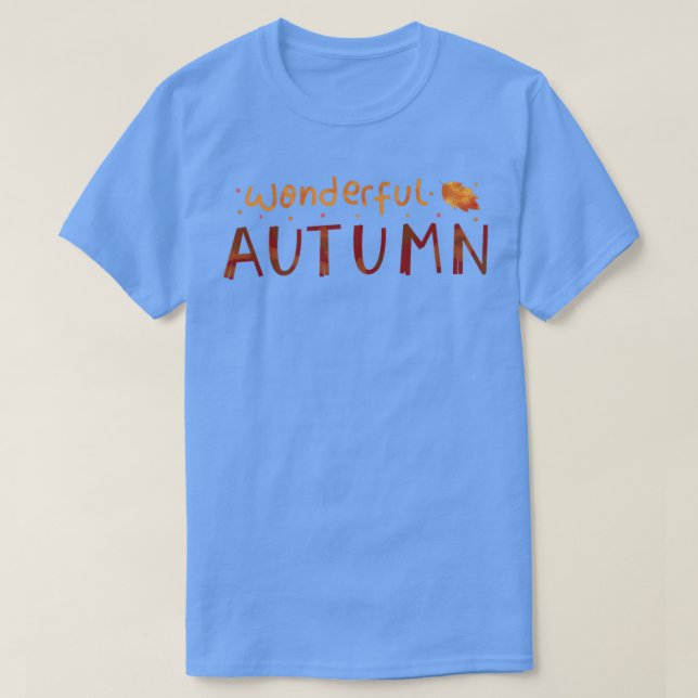 Wunderbarer positiver Herbstgedanke, inspirierende T-Shirt (Design vorne)