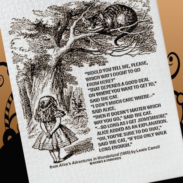 Wunderland, auf welche Weise ich von hier aus gehe Puzzle (Wonderland passage jigsaw puzzle for anyone at a crossroad in life)
