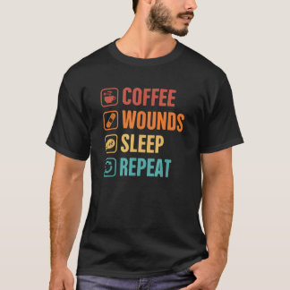 Wundpflege Kaffeinat Kaffee Wunden Schlaf R T-Shirt