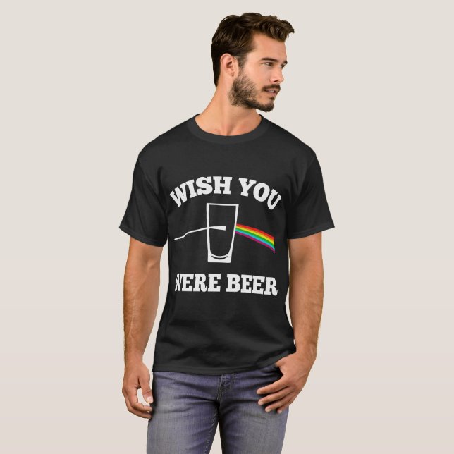 Wunsch waren Sie Bier T-Shirt (Vorne ganz)