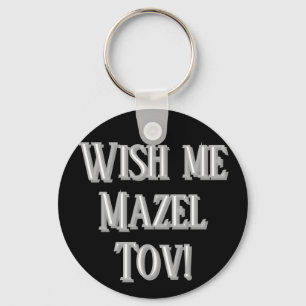 Wünsche mir Mazel Tov (weiß) Schlüsselanhänger