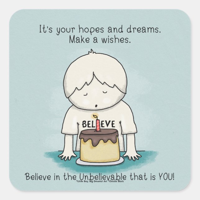 Wünsche sind Hoffnungen und Träume Quadratischer Aufkleber (Vorderseite)