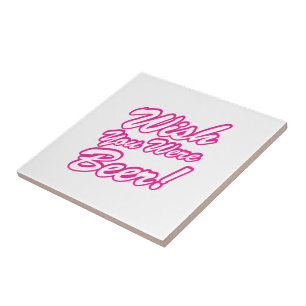 Wünschte, du wärest Bier! Fliese