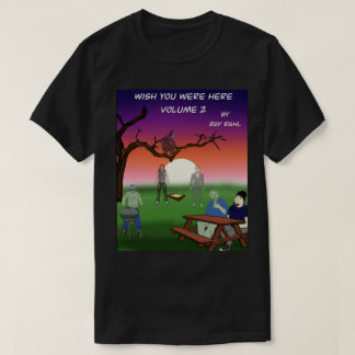 Wünschte, du wärst 2 hier dunkel T-Shirt