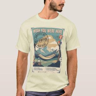 Wünschte, du wärst hier Außerhalb des Büros Lustig T-Shirt