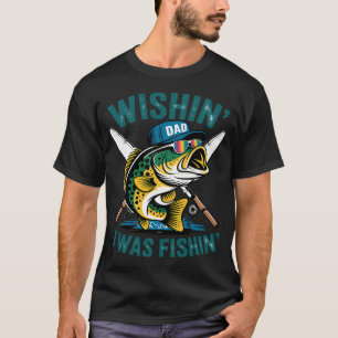 Wünschte, ich würde fischen Lustiger Angelvater T-Shirt