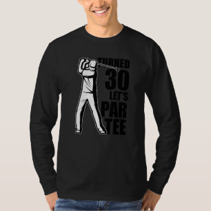 Wurde 30 Los Par Golfspieler Golfen Driver Setzen T-Shirt