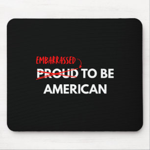 Wurde Amerikaner, Anti Trump 4. Juli Mousepad