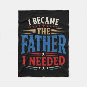 Wurde der Vater, den ich brauchte, Vatertag Papa D Fleecedecke
