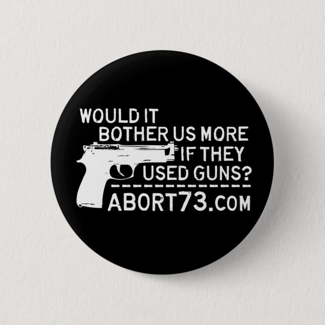 Würde es uns mehr stören, wenn sie Gewehre Button (Vorderseite)