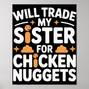 Würde Schwester für Chicken Nuggets Kids Snack F t Poster
