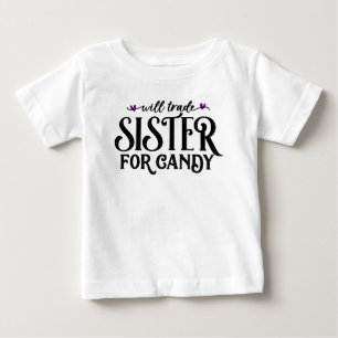 Würde Schwester für Süßigkeiten eintauschen Baby T-shirt