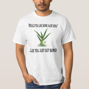 Wurde Sie mögen etwas Aloe Vera? T-Shirt