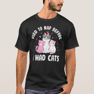 Wurde zum Nickerchen benutzt, bevor ich Katzen lus T-Shirt