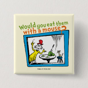 Würdest du sie mit einer Maus essen? Button