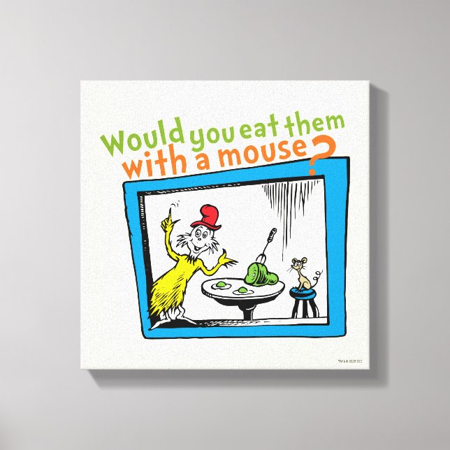 Würdest du sie mit einer Maus essen? Leinwanddruck (Vorderseite)