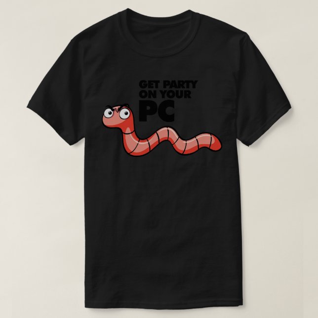 Wurm Party auf Ihrem PC T-Shirt (Design vorne)
