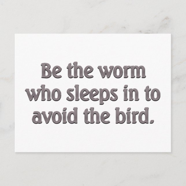 Würmer haben das schlechteste Glück Postkarte (Vorderseite)