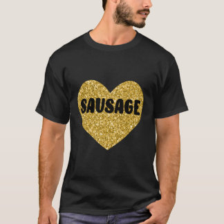 Wurst I Liebe Wurst Futter Wurst T-Shirt