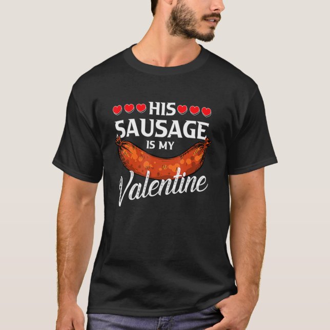 Wurst Valentinstag für ihren schmutzigen Erwachsen T-Shirt (Vorderseite)