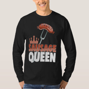 Wurstkönigin Best Ever Frauen Wurst Liebe Foodie T-Shirt