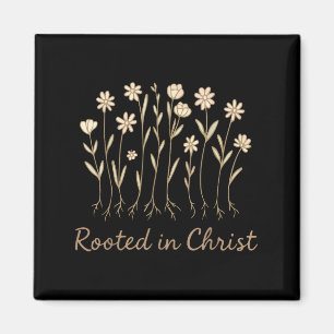 Wurzeln in Christus Blume Christlich Girl God Daug Magnet