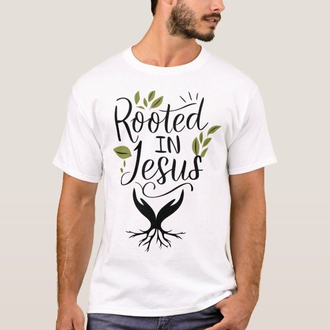 Wurzeln in Jesus T - Shirt (Vorderseite)