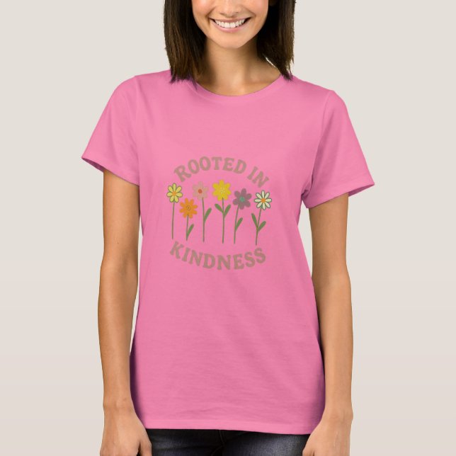 Wurzeln in Kindness T-Shirt (Vorderseite)