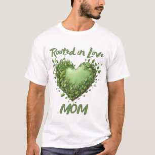 Wurzeln in Liebe, Mama T-Shirt
