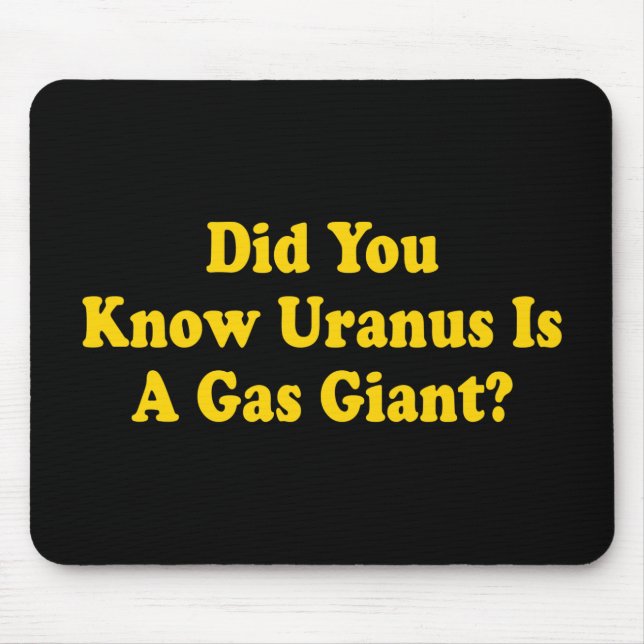 Wusstest du, dass Uranus ein Gasriese ist? - FURZ  Mousepad (Vorne)