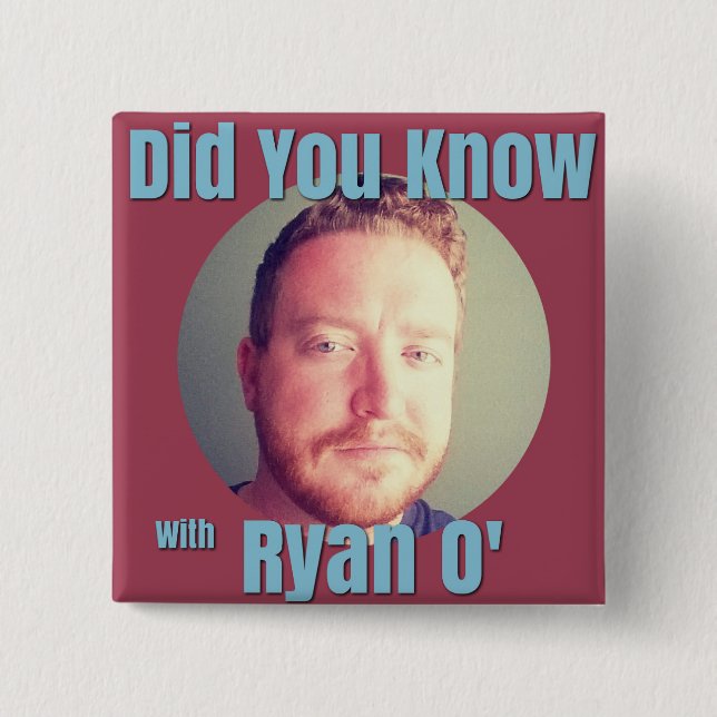 Wusstest du mit Ryan O, dem Logo, der Schaltfläche Button (Vorderseite)