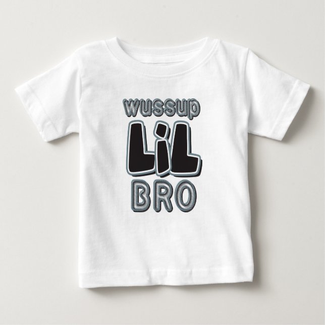 Wussup LIL Bro Baby T-shirt (Vorderseite)