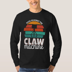 Wut gegen das Krallenautomaten-Spielzeug T-Shirt