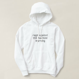 Wut gegen das maschinelle Lernen Hoodie