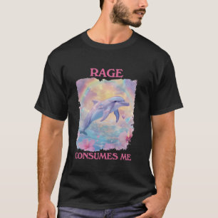Wut verbraucht mich Lustiges Delfin-Meme für Männe T-Shirt