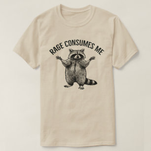Wut verbraucht mich - unisex Raccoon , lustig , T-Shirt