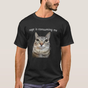 Wut verzehrt mich Dumm guckende Katzen-Meme T-Shirt