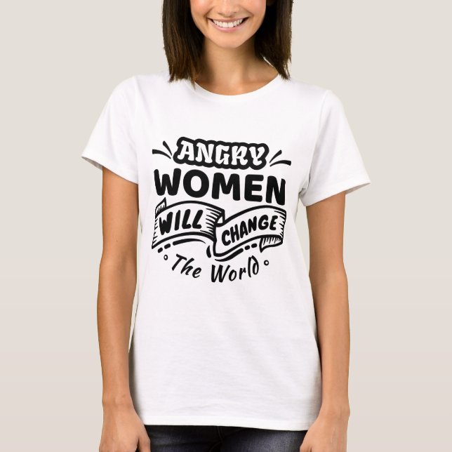 Wut wird die Welt verändern T-Shirt (Vorderseite)