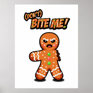 Wütend Gingerbread Mann, beiß mich nicht! Poster