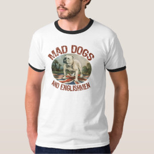 Wütende Hunde u. Engländer T-Shirt