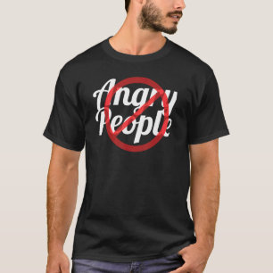 Wütende Menschen überquerten den roten Kreis Nr. T-Shirt