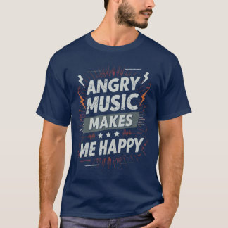 Wütende Musik macht mich glücklich Lustiger Rockmu T-Shirt